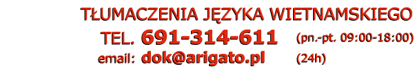 tumacz wietnamski tumaczenia wietnamskie - Telefon: 691 314 611